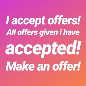 **I ACCEPT OFFERS**